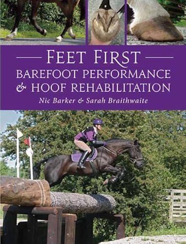 Download Feet First: Barefoot Performance and Hoof Rehabilitation PDF