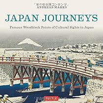 Japan Journeys: Famous Woodblock Prints of Cultural Sights in Japan Japan Journeys: Famous Woodblock Prints of Cultural Sights in Japan