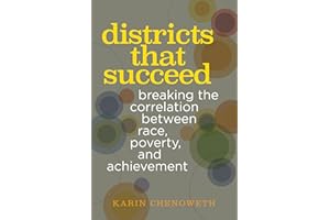 Districts That Succeed: Breaking the Correlation Between Race, Poverty, and Achievement