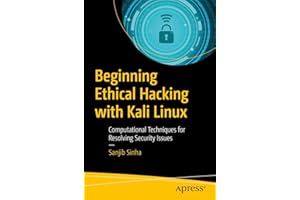 Beginning Ethical Hacking with Kali Linux: Computational Techniques for Resolving Security Issues