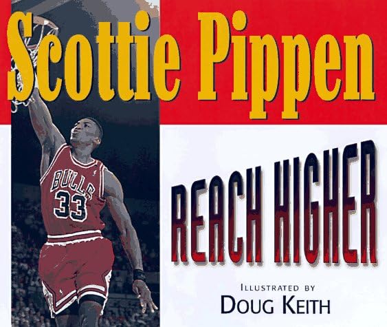 Scottie Pippen: Reach Higher
