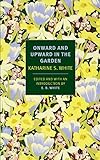 Onward and Upward in the Garden (New York Review Books Classics) by 