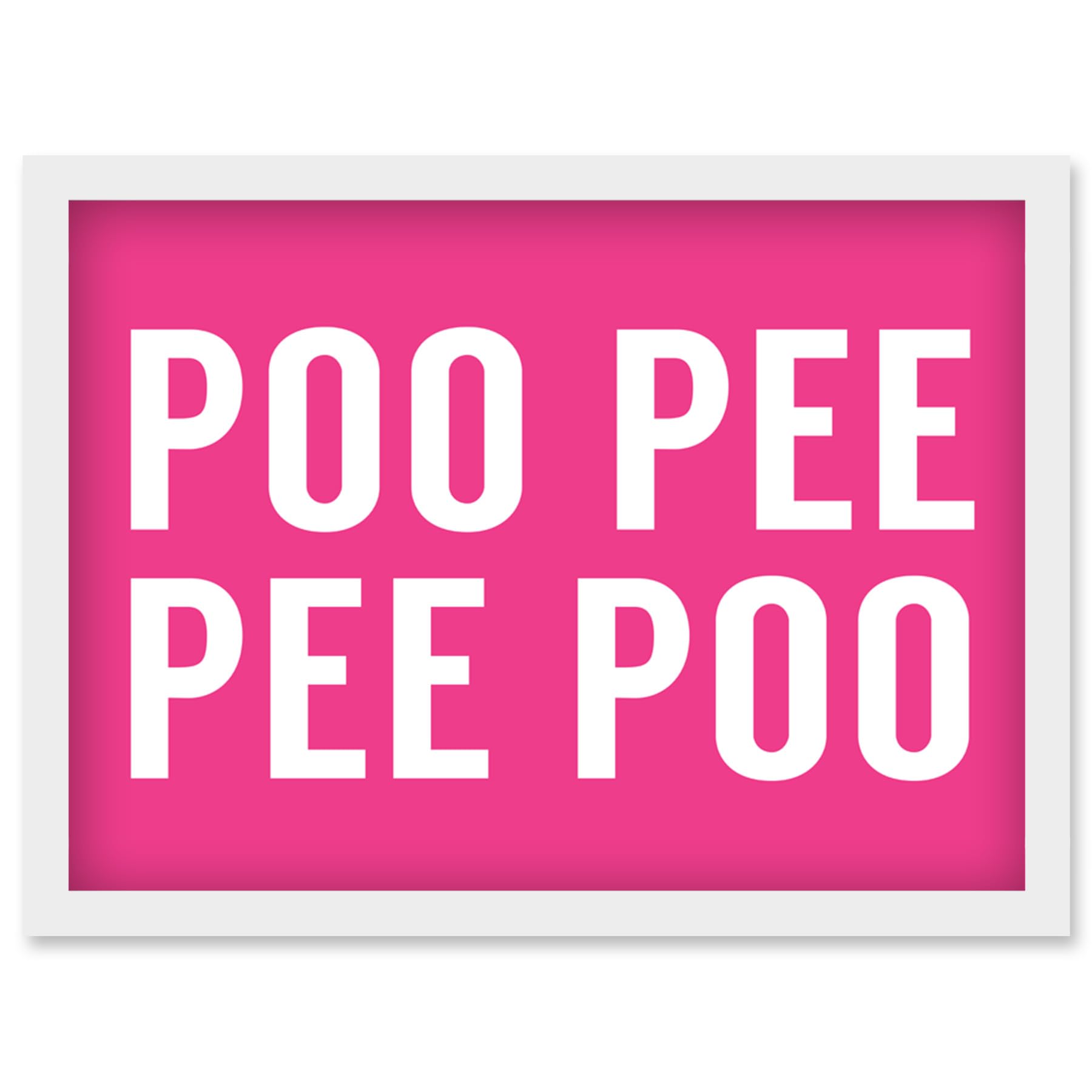 Funny Toilet Wall Art Poo Poo Pee Pee Bathroom Sign Decor Artwork Framed Wall Art Print A4