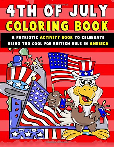 4th of July Coloring Book: A Patriotic Activity Book to