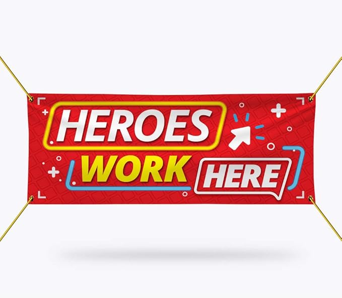 Amazon.com : Heroes Work Here Banner Sign - 13 oz Heavy Duty Waterproof