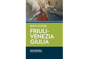 Blue Guide Friuli-Venezia Giulia