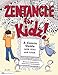 Zentangle (R) For Kidz: A Comic Guide with Alex and Lilah (Design Originals) by Sandy Bartholomew