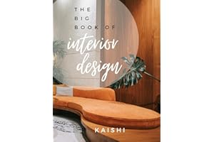 THE BIG BOOK OF INTERIOR DESIGN: interior design and architecture, furniture style, decoration, inspirations, contemporary, modern, Interiors