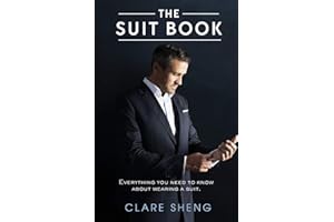 The Suit Book: Everything You Need to Know About Wearing a Suit