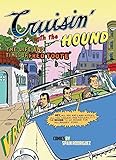 Cruisin' with the Hound: The Life and Times of Fred Toote by Spain Rodriguez