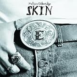 Melissa Etheridge Album: «Skin» (Front side) Melissa Etheridge Album: «Skin» (Front side)