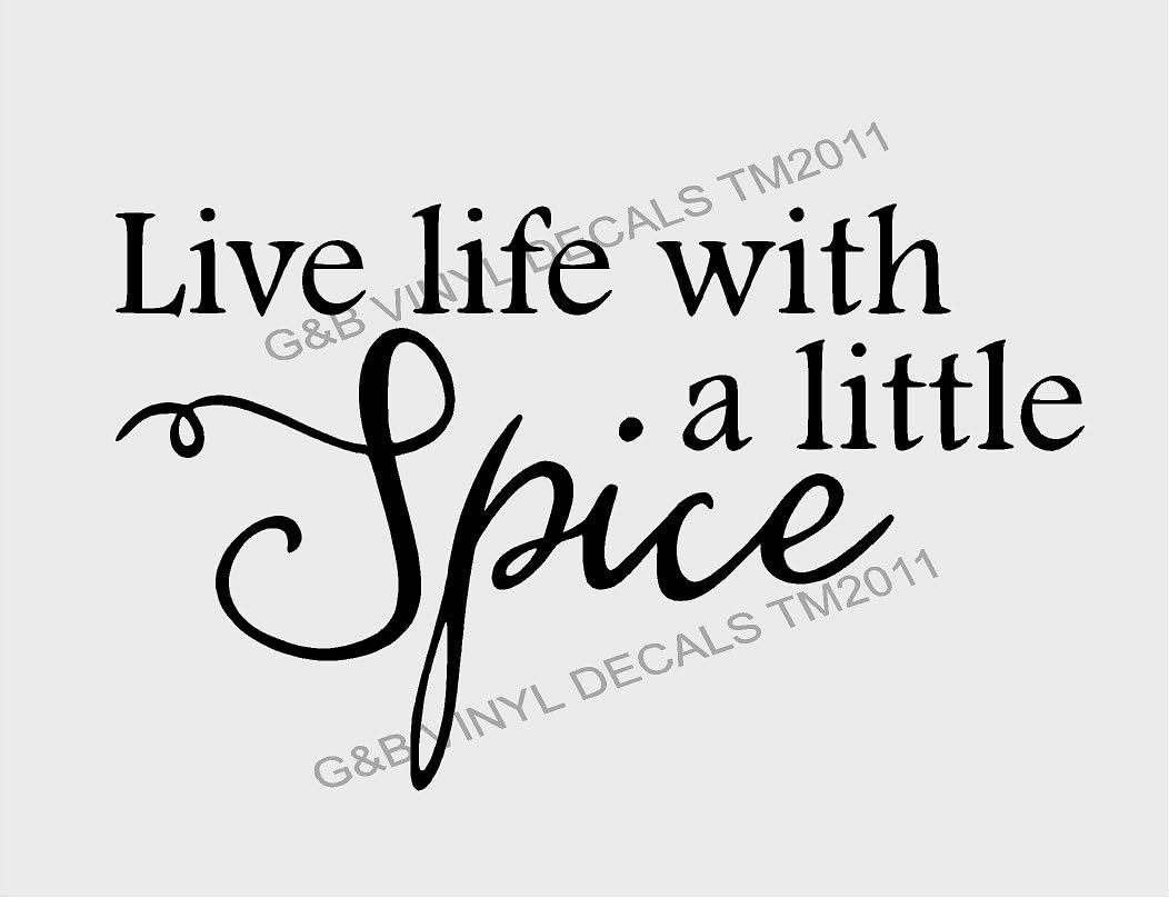 Live Life with a Little Spice Vinyl Wall Decal 10" X 16