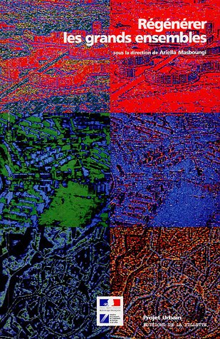 Régénérer les grands ensembles