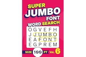 Super Jumbo Font Word Search Size 100 pt Vol. 6: Puzzle Book with Giant XL Print for Visually Impaired Adults
