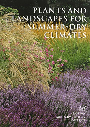 Plants and Landscapes for Summer-Dry Climates of the San Francisco Bay Region
