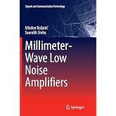 Millimeter-Wave Low Noise Amplifiers (Signals and Communication Technology)