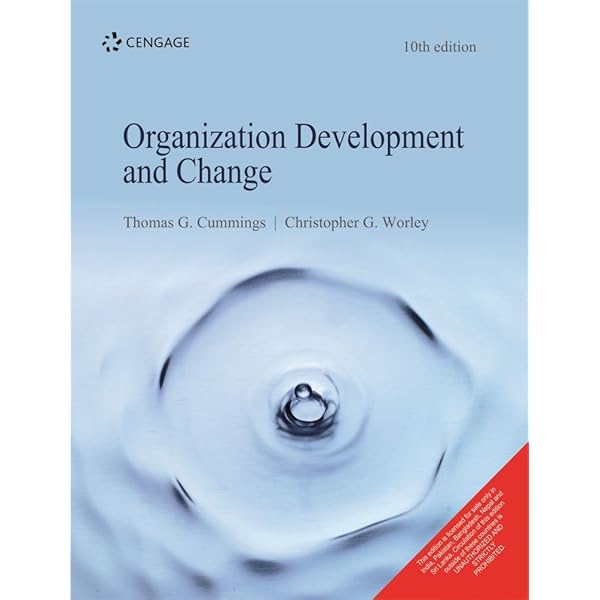 Organization Development and Change: Cummings, Thomas G