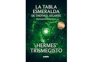 La tabla esmeralda de Thoth el Atlante (Spanish Edition)