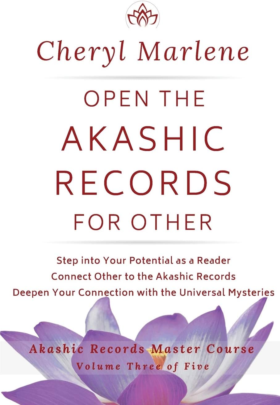 Open the Akashic Records for Other: Step into Your Potential as a Reader, Connect Other to the Akashic Records, and Deepen Your Connection with the Akashic ... (How to Open the Akashic Records Book 3)