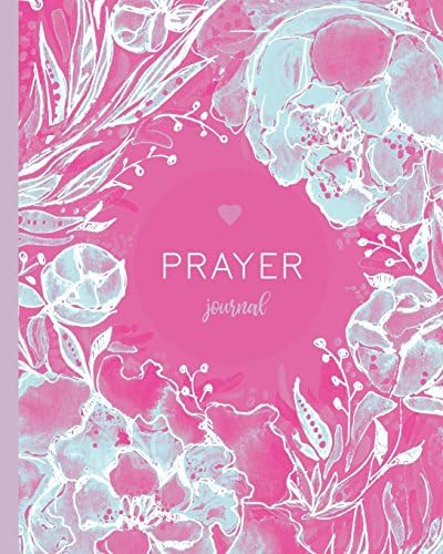 Prayer Journal: 3 Months Christian Journal, Pink Floral, 8x10 (Christian Gifts For Women)