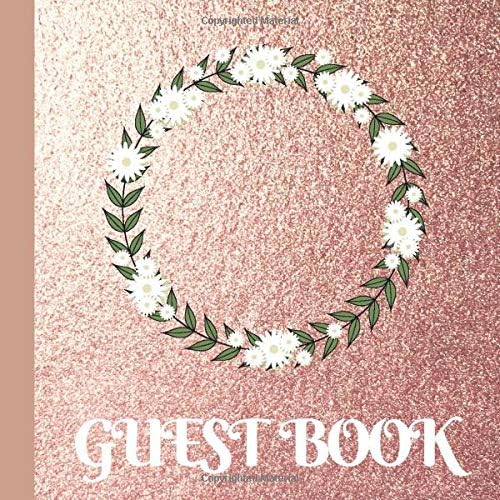 Guest Book: Rose Gold Bridal Shower Guest Book Includes Gift Tracker and Picture Memory Section to Create a Lasting Memory Keepsake