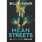 Mean Streets (Axel Blaze Thriller Book 4)