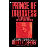 Prince of Darkness: Antichrist And New World Order