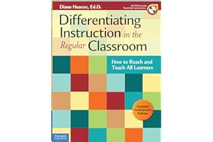 Differentiating Instruction in the Regular Classroom: How to Reach and Teach All Learners