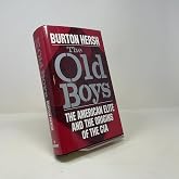The Old Boys: The American Elite and the Origins of the CIA