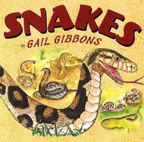 Snakes (New & Updated) (Explore the World With Gail Gibbons