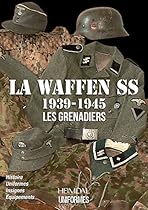 Waffen-SS: 1939-1945 (French Edition) Waffen-SS: 1939-1945 (French Edition)