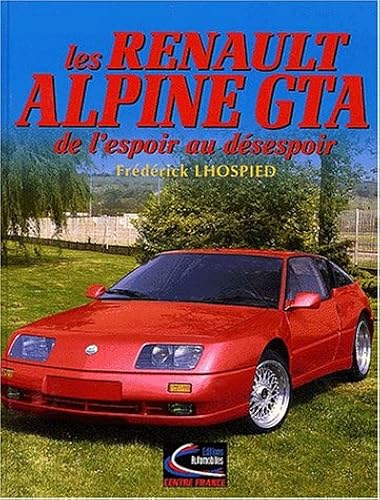 Download Les Renault Alpine GTA. De l'espoir au désespoir PDF