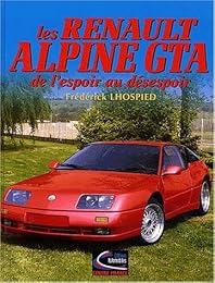 Les  Alpines Renault GTA