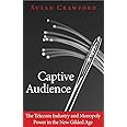 Captive Audience: The Telecom Industry and Monopoly Power in the New Gilded Age