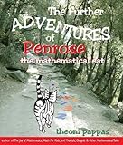 Further Adventures of Penrose the Mathematical Cat by Theoni Pappas
