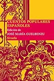 Cuentos populares espanoles (Las tres edades: Biblioteca De Cuentos Populares/ The Three Ages: Popul by J.M. Guelbenzu