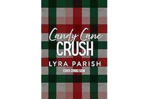 Candy Cane Crush: a small-town cozy holiday themed romcom (Seasonal Swoon Book 2)