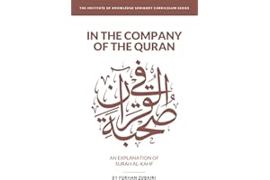 In the Company of the Quran - an Explanation of Sūrah al-Kahf