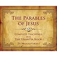 The Parables of Jesus: Complete Teachings from The Urantia Book