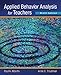 Applied Behavior Analysis for Teachers, 9/e