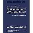 Foundations of Ultra-Precision Mechanism Design (Developments in Nanotechnology, Vol 2)