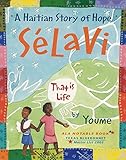 Sélavi, That is Life: A Haitian Story of Hope