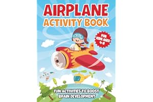 AIRPLANE ACTIVITY BOOK: Airplane Mazes, Travel Games, Word Searches, Coloring Pages, and Creative Fun for Kids Ages 4–8