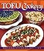 Tofu Cookery 25th Anniversary Edition by Louise Hagler