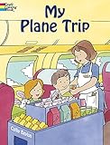 My Plane Trip (Dover Coloring Books)