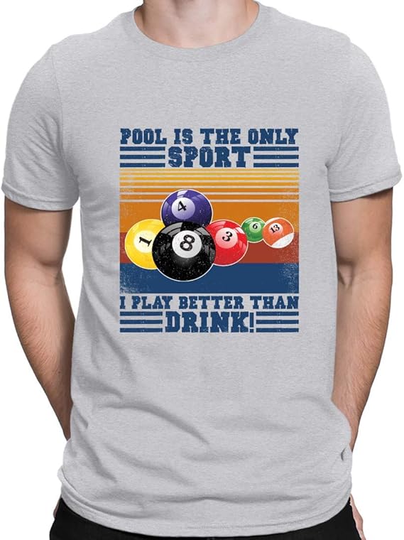 Vintage T Shirts Billiard Pool is The Only Sport I Play Better Than