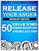 Adult Coloring Book: Release Your Anger 50 Swear word Midnight Edition Adult Coloring Book Images Stress Management Coloring Book For Relaxation, Meditation, Happiness by Benmore Book
