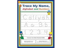 Trace My Name, Alphabet, and Numbers Workbook for Caliyah: Letter and Number Tracing with Arrow Guides and Start Dots