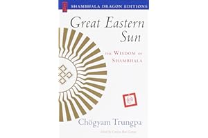 Great Eastern Sun: The Wisdom of Shambhala (Shambhala Dragon Editions)