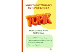 Master Korean Vocabulary for TOPIK 1 (Level 1-2): Learn Essential Words for the Exam